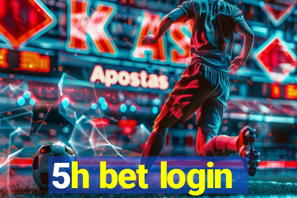 5h bet login